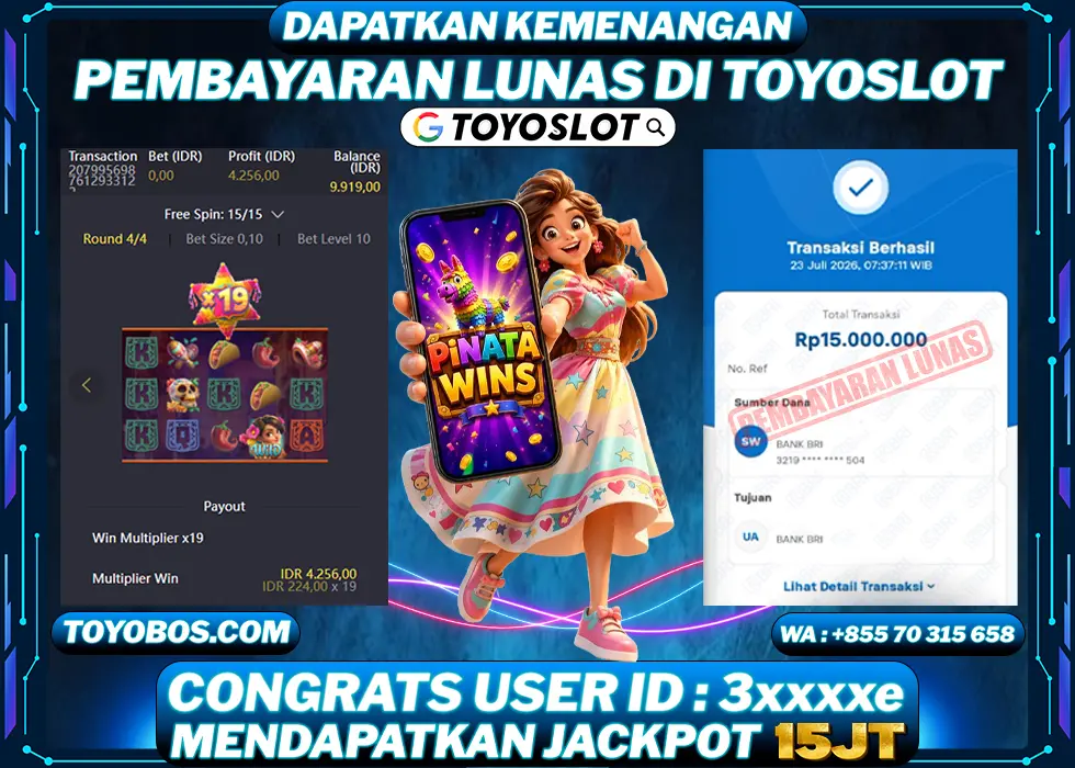 TOYOSLOT - BUKTI KEMENANGAN Pinata Wins Rp15,000,000,- LUNAS